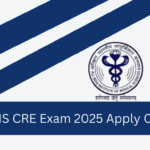 AIIMS CRE Exam 2025 Apply Online