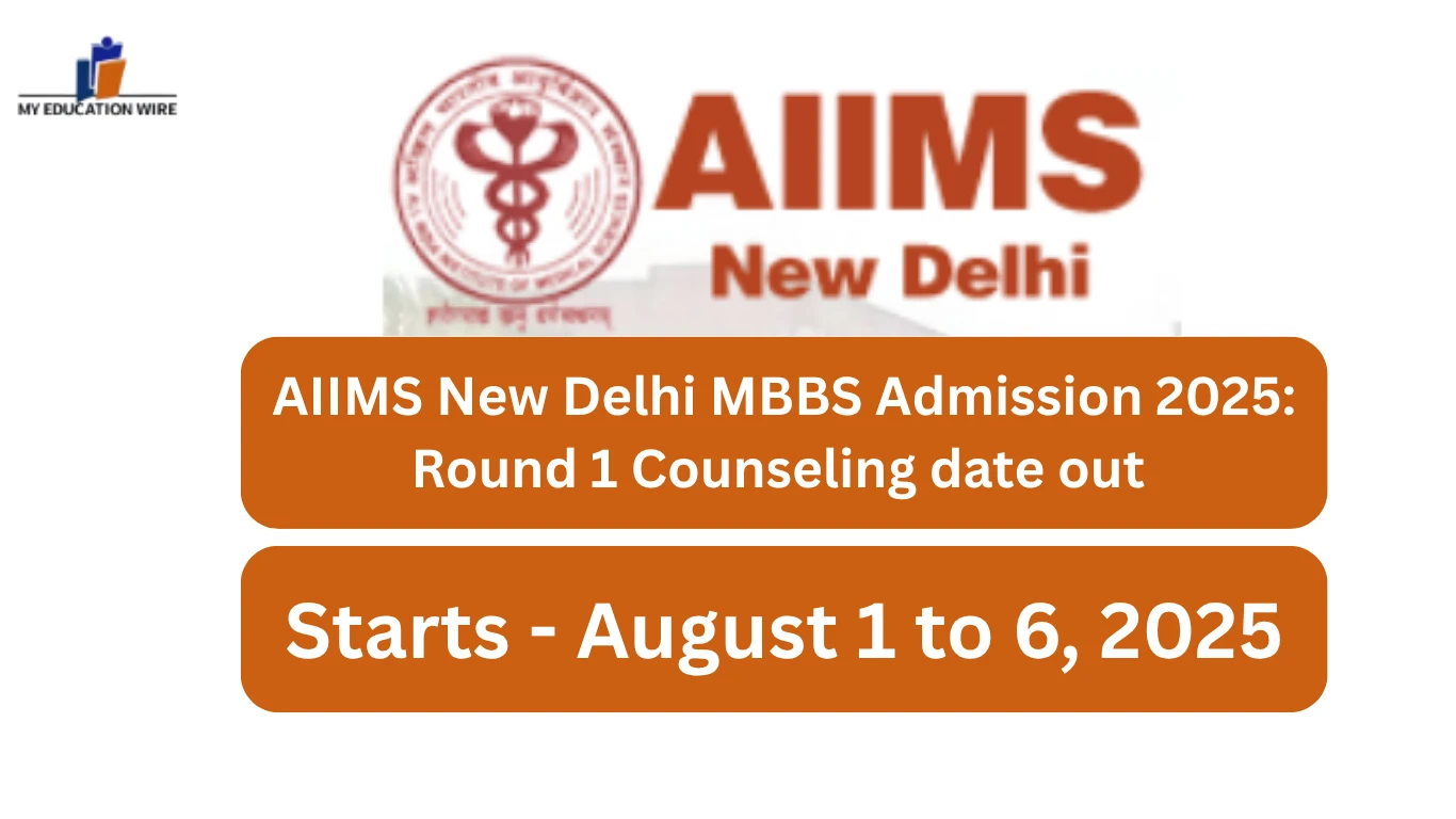 AIIMS New Delhi MBBS Admission 2025 Round 1 Counseling date out