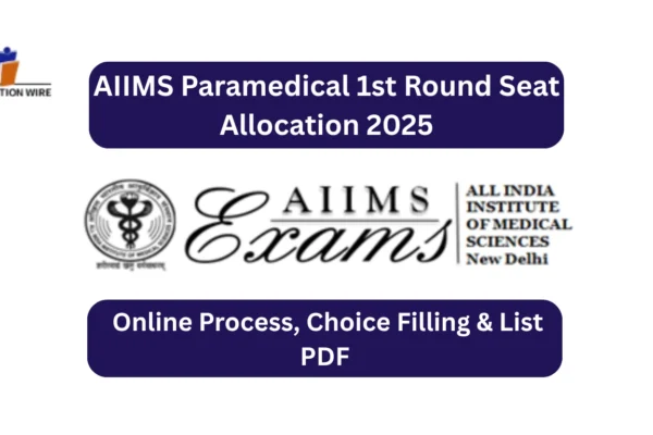 AIIMS Paramedical 1st Round Seat Allocation 2025: Eligible Candidates PDF AIIMS Paramedical 1st Round Seat Allocation 2025