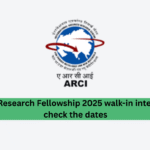 ARCI Research Fellowship 2025 walk-in interview, check the dates