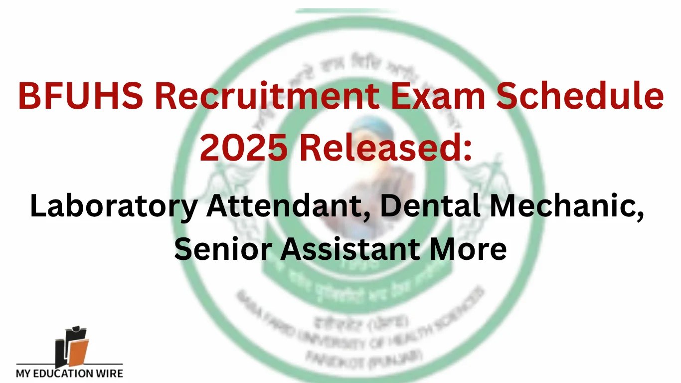 BFUHS Recruitment Exam Schedule 2025 Released Laboratory Attendant, Dental Mechanic, Senior Assistant More