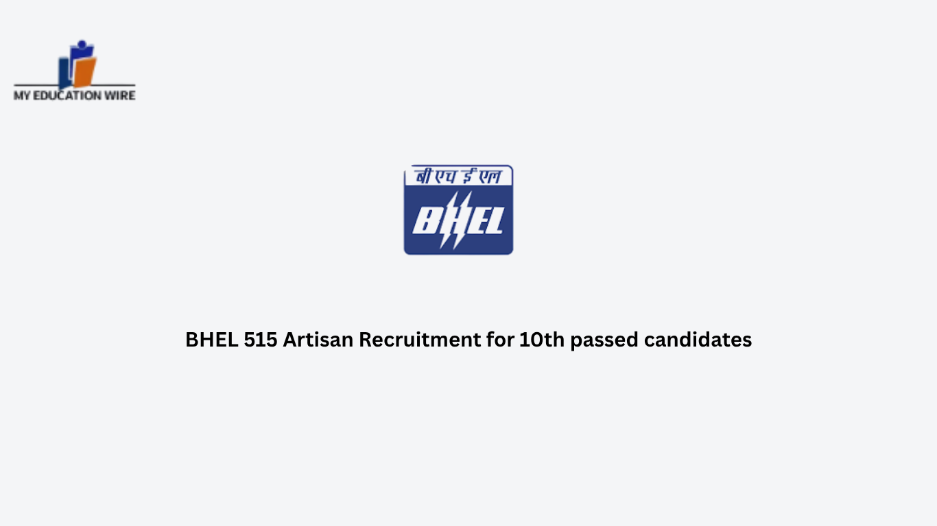 BHEL 515 Artisan Recruitment for 10th passed candidates