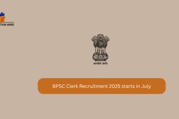 BPSC Clerk Recruitment 2025 Starts in July BPSC Clerk Recruitment 2025 starts in July