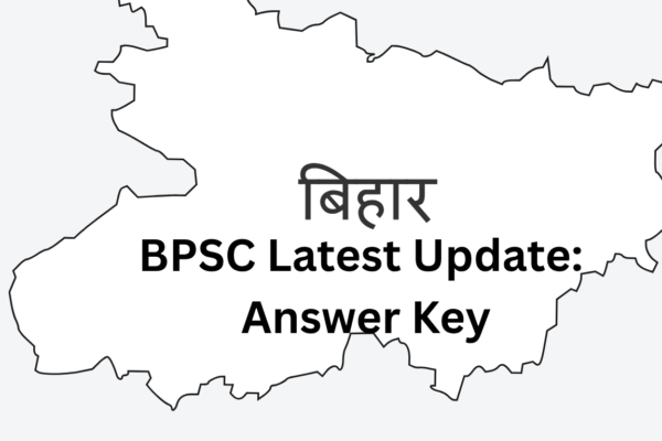 BPSC Latest Update Answer Key BPSC Latest Update: Answer Key