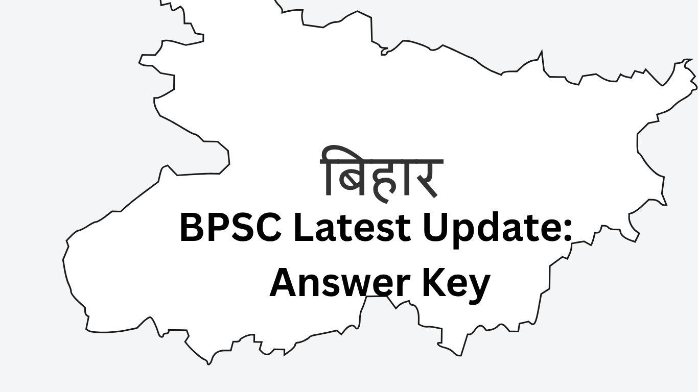 BPSC Latest Update: Answer Key