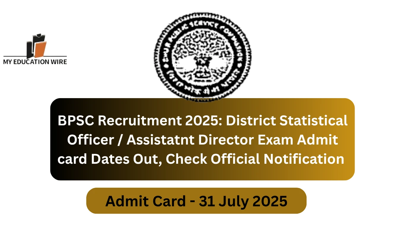 BPSC Recruitment 2025 District Statistica Officer Assistatnt Director Exam Admit card Dates Out, Check Official Notification (1)