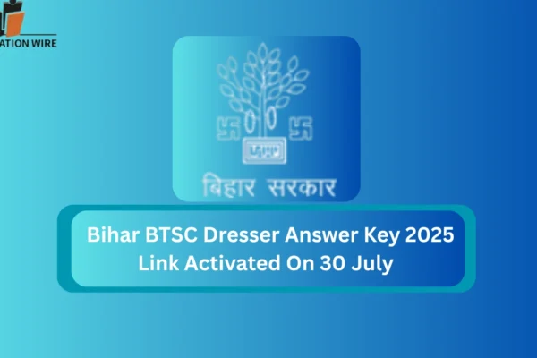 Bihar BTSC Dresser Answer Key 2025 Link Activated On 30 July Bihar BTSC Dresser Answer Key 2025 Link Activated On 30 July