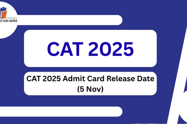 CAT 2025 Admit Card Release Date (5 Nov) CAT 2025 Admit Card Release Date (5 Nov)