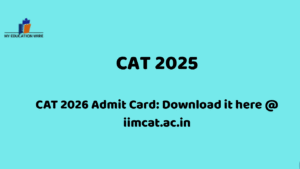 CAT 2026 Admit Card: Download it here @ iimcat.ac.in