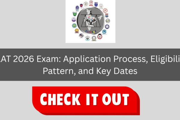 CLAT 2026 Exam: Application Process, Eligibility, Pattern, and Key Dates clat-2026-exam-application-process-eligibility-pattern-and-key-dates