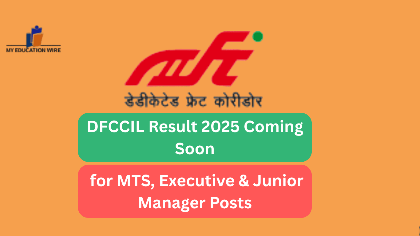 DFCCIL Result 2025 Coming Soon