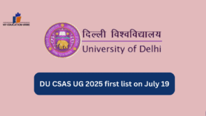 DU CSAS UG 2025 first list on July 19