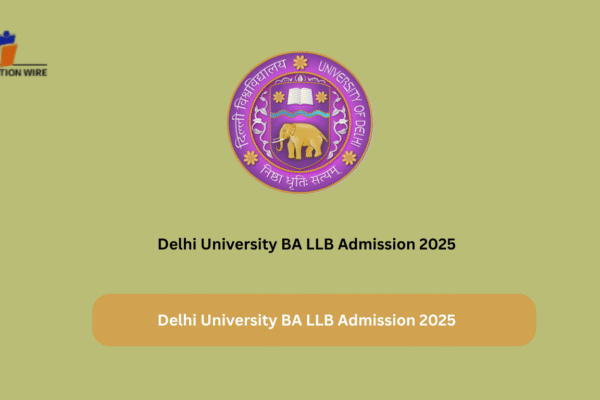 Delhi University BA LLB Admission 2025 Registration Closing Delhi University BA LLB Admission 2025