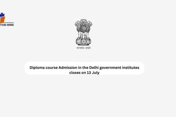 Delhi Government Institutions Diploma Course Admission registration extended Diploma course Admission in the Delhi government institutes closes on 13 July