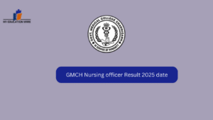 GMCH Nursing officer Result 2025 date
