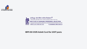 IBPS SO 2025 Admit Card for 1007 posts