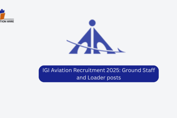 IGI Aviation 2025 Recruitment for Ground Staff And Loader Posts IGI Aviation Recruitment 2025: Ground Staff and Loader posts