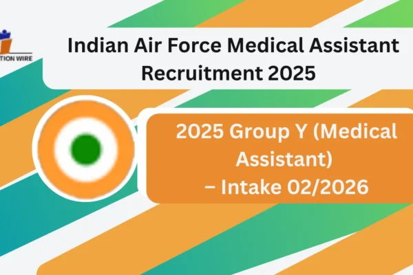 Indian Air Force Medical Assistant Recruitment 2025 – Fee Refund, How To Apply, Required Documents Indian Air Force Medical Assistant Recruitment 2025 - Fee Refund, Apply Process, General Instructions