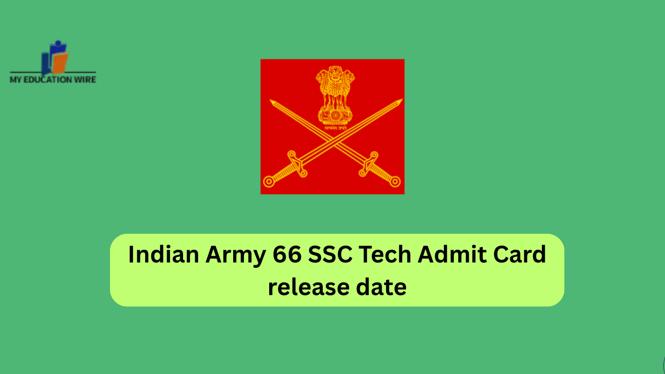 Indian Army 66 SSC Tech Admit Card release date