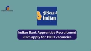 Indian Bank Apprentice Recruitment 2025 apply for 1500 vacancies