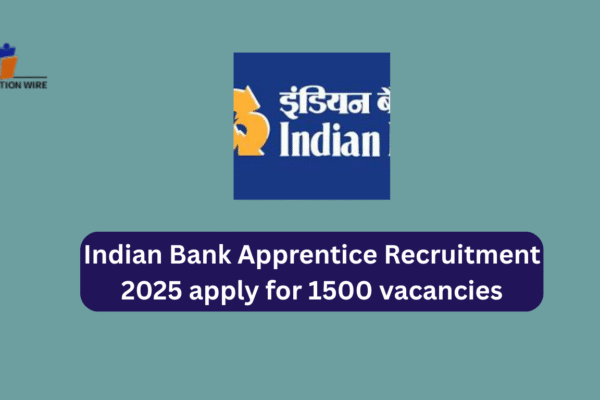 Indian Bank Apprentice Recruitment 2025 apply for 1500 vacancies Indian Bank Apprentice Recruitment 2025 apply for 1500 vacancies