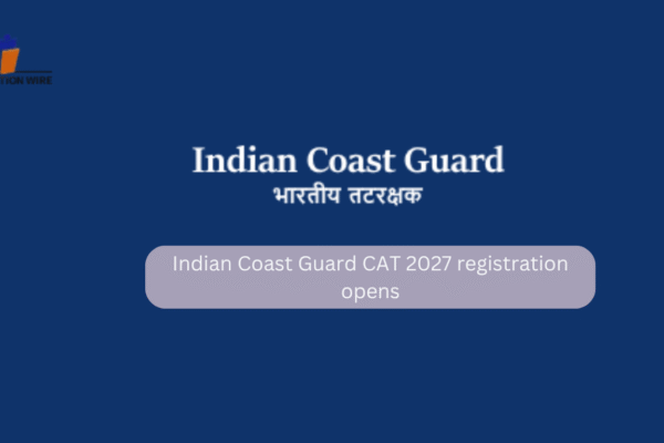 Indian Coast Guard CGCAT 2027 registration opens Indian Coast Guard CAT 2027 registration opens
