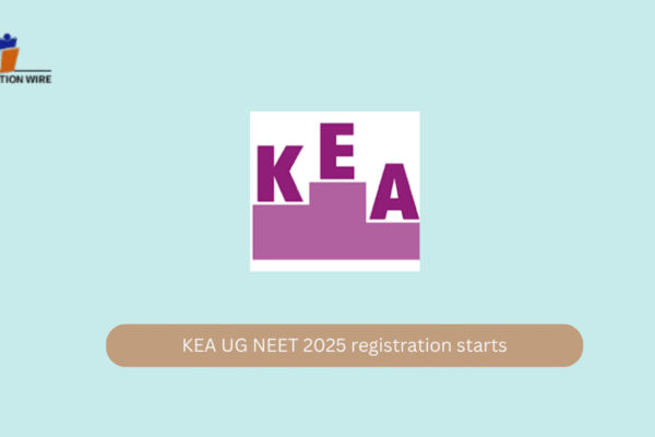 KEA UG NEET 2025 Registration Starts KEA UG NEET 2025 registration starts