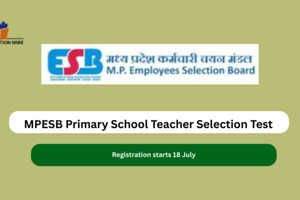 MPESB Primary School Teacher Selection Test Registration Starts on 18 July MPESB Primary School Teacher Selection Test