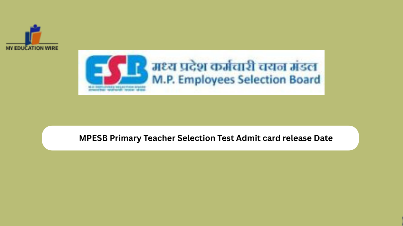 MPESB Primary Teacher Selection Test Admit card release Date
