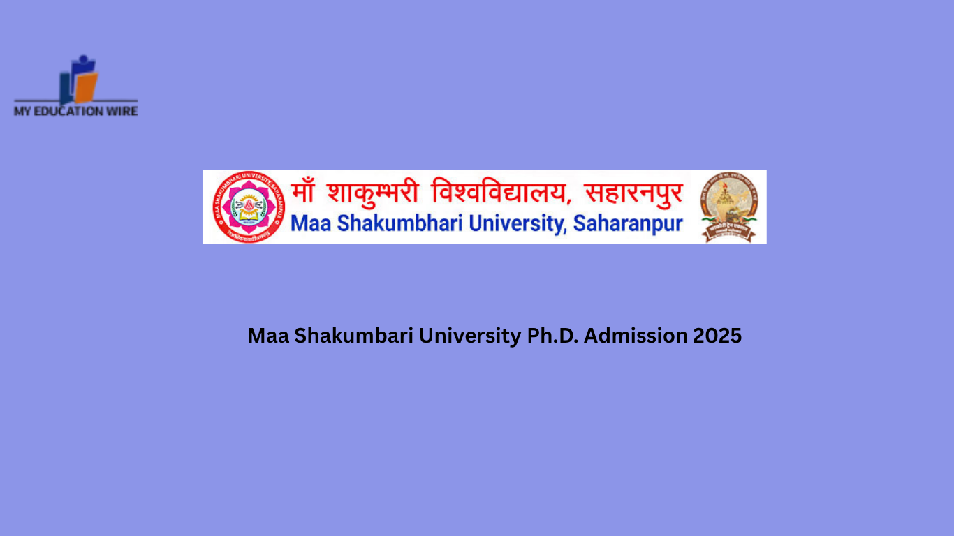 Maa Shakumbari University Ph.D. Admission 2025