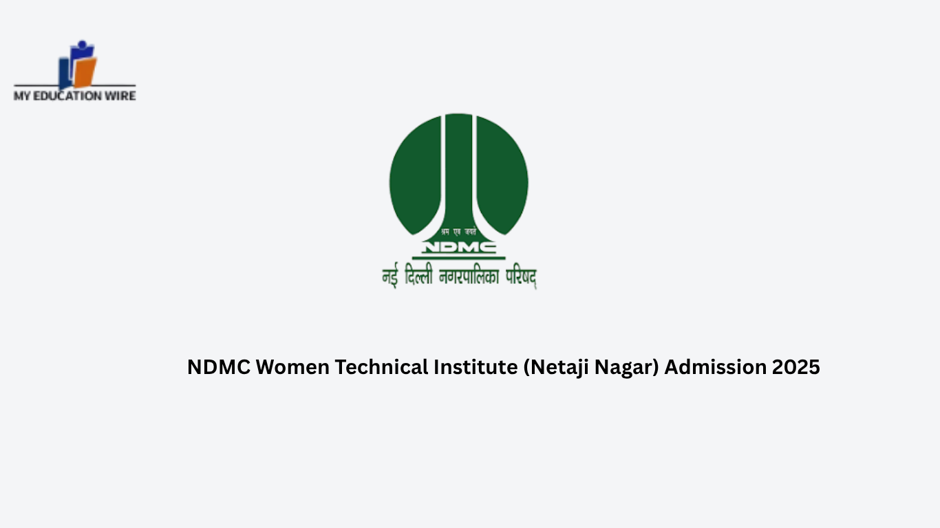 NDMC Women Technical Institute (Netaji Nagar) Admission 2025