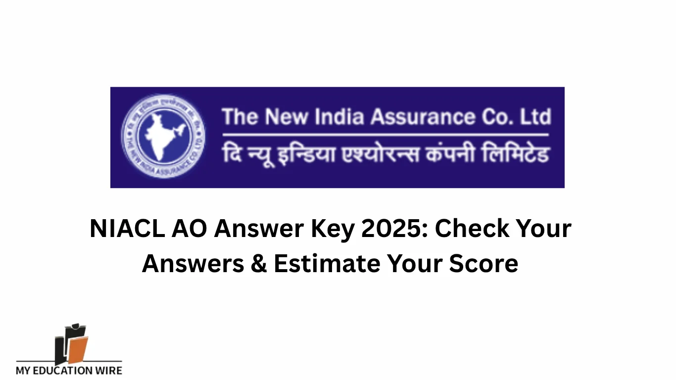 NIACL AO Answer Key 2025 Check Your Answers & Estimate Your Score