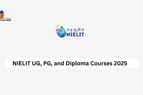 NIELIT UG, PG, and Diploma Courses 2025 NIELIT UG, PG, and Diploma Courses 2025