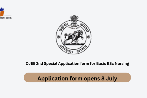 OJEE 2nd Special Application Form for Basic BSc Nursing OJEE 2nd Special Application form for Basic BSc Nursing