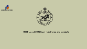 OJEE Lateral Entry 2025 registration and schedule