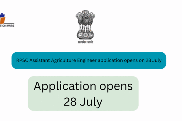RPSC Assistant Agriculture Engineer Application Opens on 28 July RPSC Assistant Agriculture Engineer application opens on 28 July