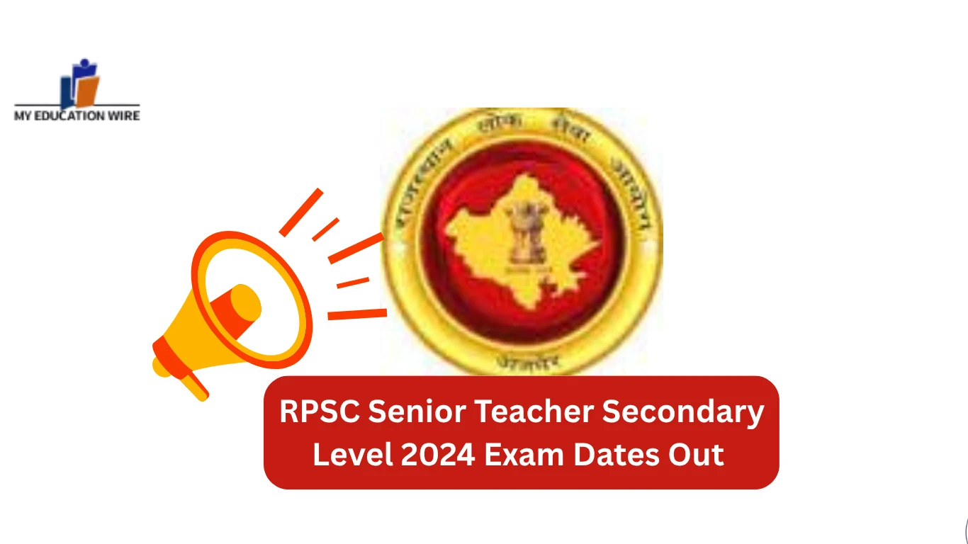 RPSC Senior Teacher Secondary Level 2024 Exam Dates Out