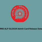 RRB ALP 01/2024 Admit Card Release Date