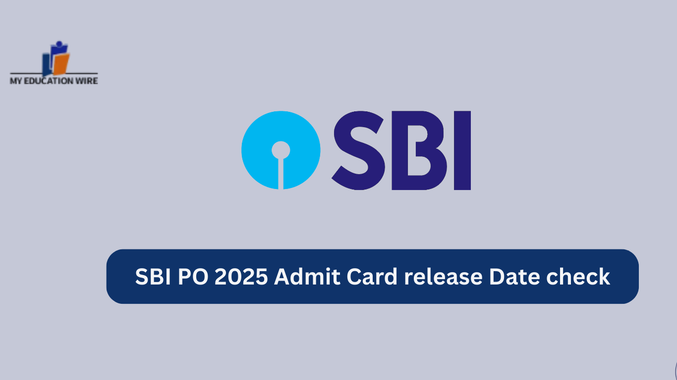 SBI PO 2025 Admit Card release Date check
