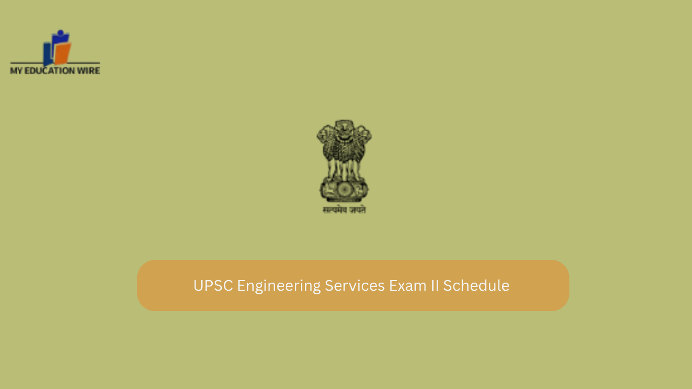 UPSC Engineering Services Exam II Schedule