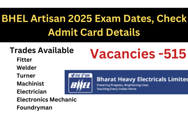 BHEL Artisan Exam Date 2025: Check Indivisibly Admit Card Details BHEL Artisan 2025 Exam Dates, Check Admit Card Details