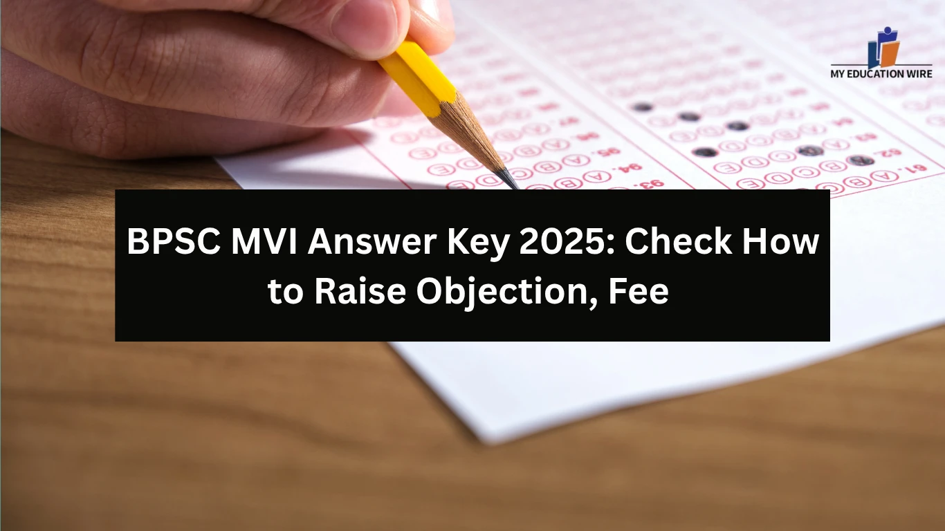 BPSC MVI Answer Key 2025 Check How to Raise Objection, Fee