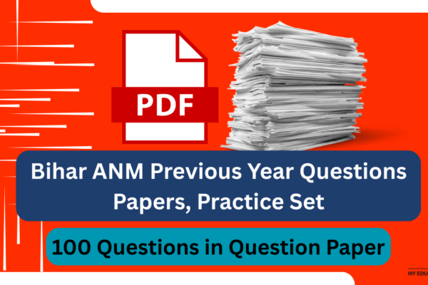 Bihar ANM 100 Questions fromPrevious Year Questions Papers attempt Bihar ANM Previous Year Questions Papers, 100 Questions