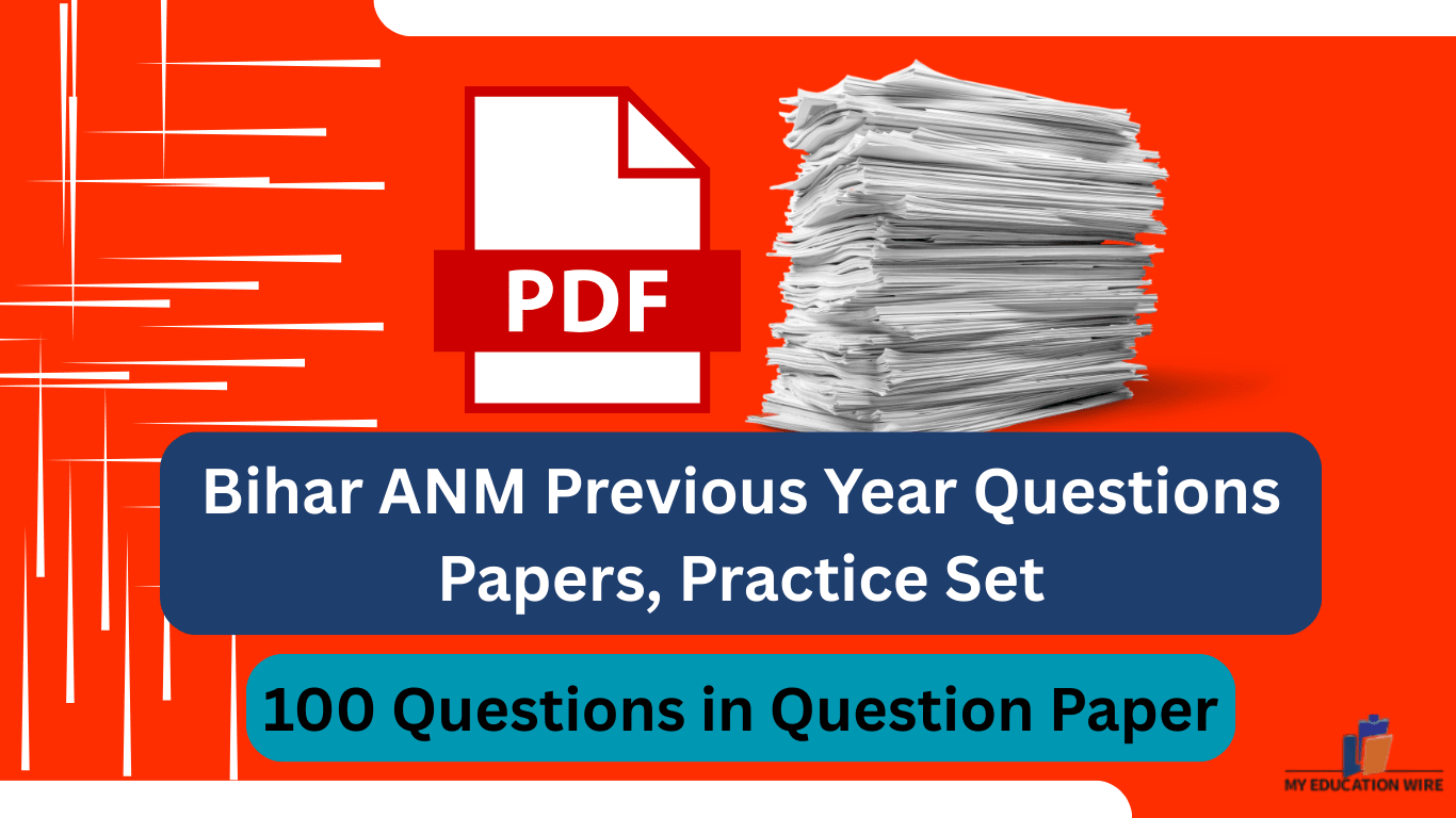 Bihar ANM Previous Year Questions Papers, 100 Questions