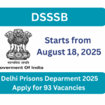Delhi Prisons Deparment 2025 Apply for 93 Vacancies