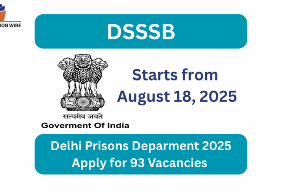 Delhi Prisons Department 2025: Apply for 93 Vacancies Delhi Prisons Deparment 2025 Apply for 93 Vacancies