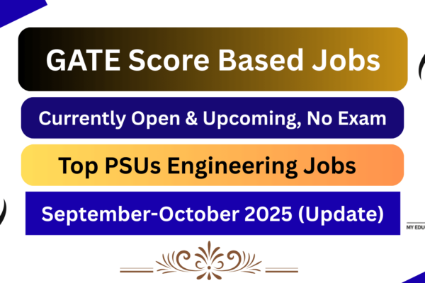 GATE Score Based Jobs| Currently Open & Upcoming, No Exam GATE Score Based Jobs Currently Open & Upcoming, No Exam