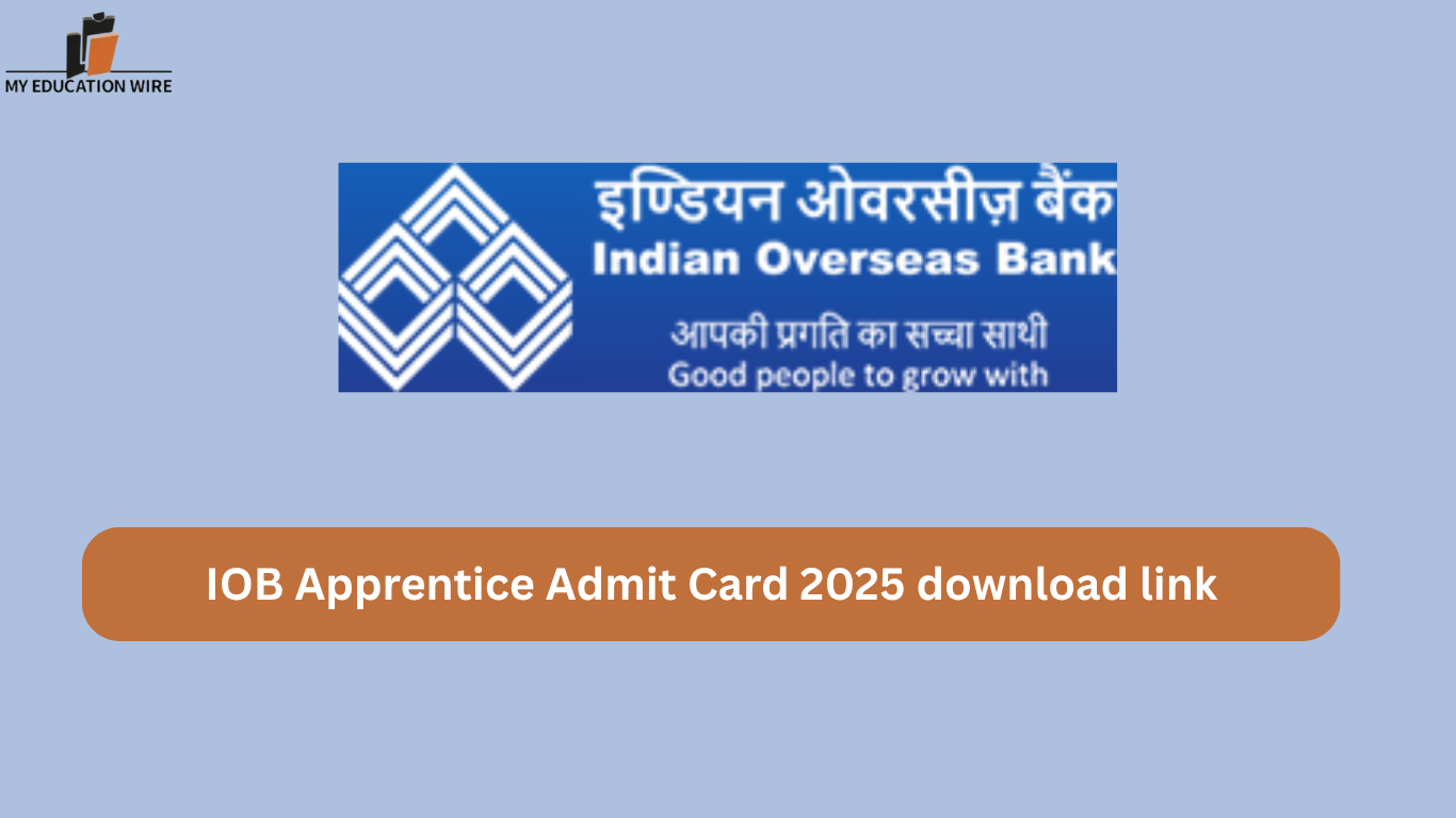 IOB Apprentice Admit Card 2025 download link