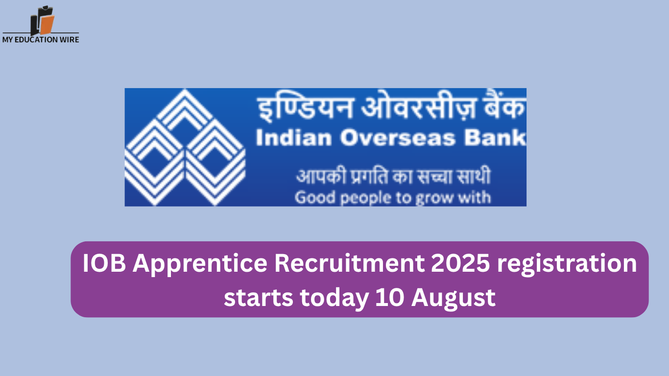 IOB Apprentice Recruitment 2025 registration starts today 10 August
