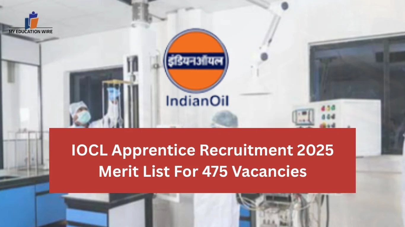 IOCL Apprentice Recruitment 2025 Merit List For 475 Vacancies